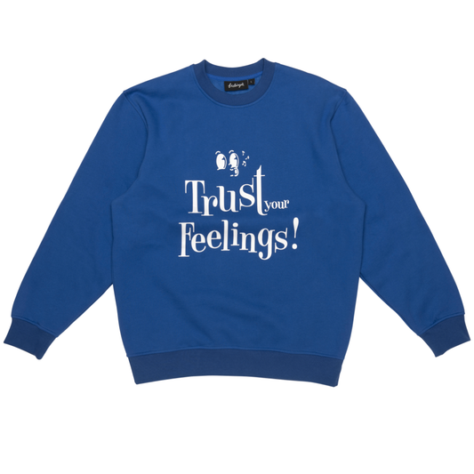 Trust Crewneck Sweatshirt Electric Blue